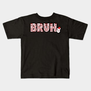 funny sayings bruh brother greeting Christmas Kids T-Shirt